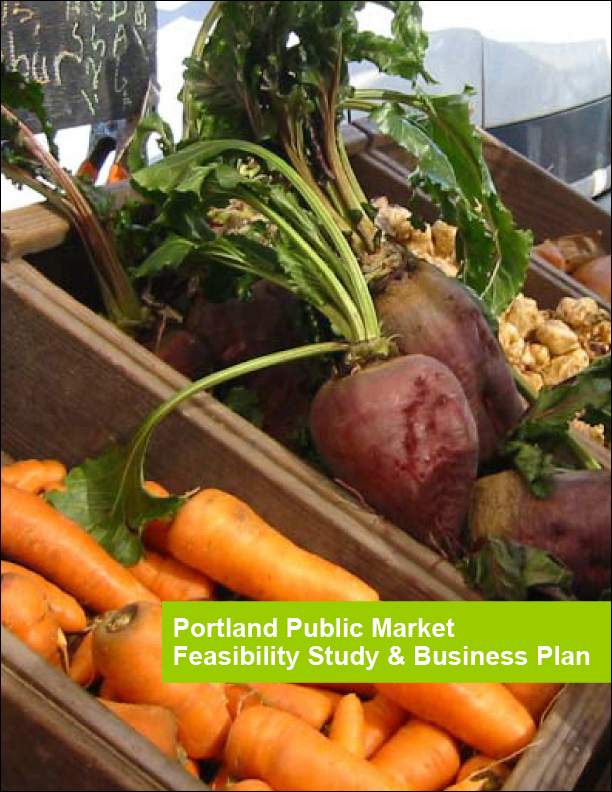 Portland Public Market Feasibility Study & Business Plan